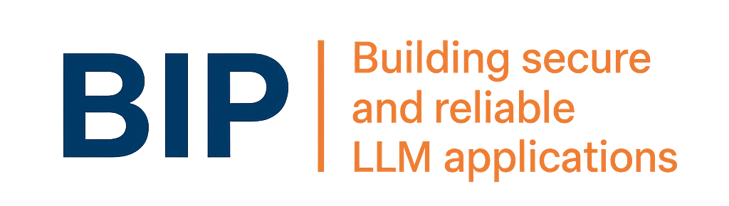 BIP Building secure and reliable LLM applications 2025